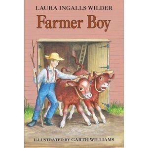 Farmer Boy -- Laura Ingalls Wilder